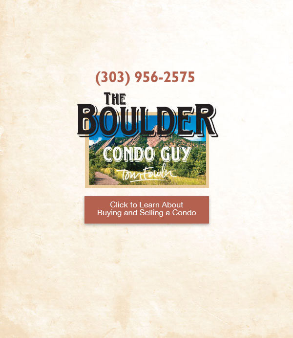Tom Fowler: The Boulder Condo Guy